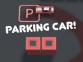 Juego ¡Aparcar el coche! en línea