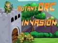 Juego Invasión de Orcos Mutantes en línea