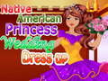 Juego Vestido de novia de la princesa nativa americana en línea