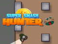 Juego Super Smash Cazador en línea