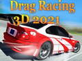 Juego Carreras de Arrastre 3D 2021 en línea
