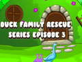 Juego Serie "Rescate de la familia pato" Episodio 3 en línea