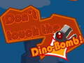 Juego ¡No toques la Dino-Bomba! en línea