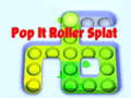 Juego Pop It Roller Splat en línea