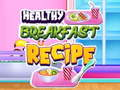 Juego Receta de desayuno saludable en línea