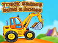 Juego Juegos de camiones: construir una casa en línea