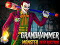 Juego Gran MARTILLO DESTRUCCIÓN MONSTRUOSA en línea