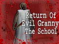 Juego El Regreso de la Abuela Malvada: La Escuela en línea