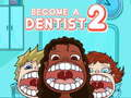 Juego Conviértete en Dentista 2 en línea