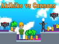 Juego Akihiko contra Cañones en línea