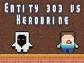 Juego Entidad 303 vs Herobrine en línea