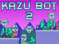 Juego Kazu Bot 2 en línea