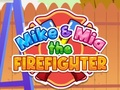 Juego Mike y Mia Los Bomberos en línea