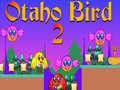 Juego Pájaro Otaho 2 en línea