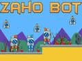 Juego Zaho Bot en línea