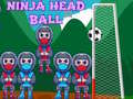 Juego Pelota Cabeza Ninja en línea