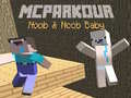 Juego MCParkour Noob y Bebé Noob en línea