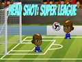 Juego Disparo en la cabeza: Super Liga en línea