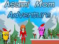 Juego Aventura de Mamá Asami en línea