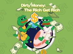 Juego Dinero Sucio: Los Ricos se Hacen Más Ricos en línea