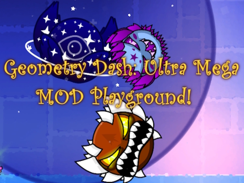 Juego Geometry Dash: ¡Ultra Mega Mod Playground! en línea